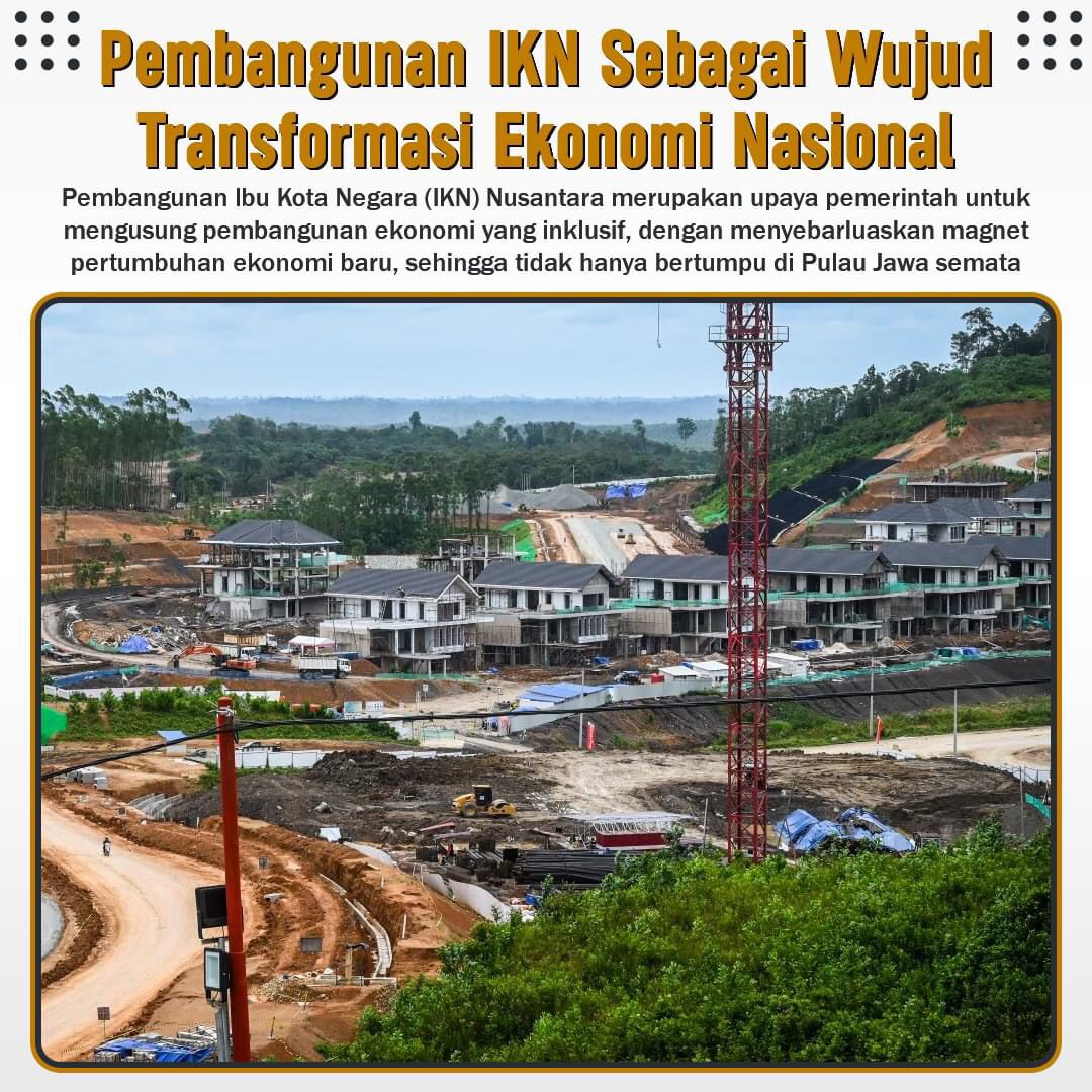 Pembangunan IKN Nusantara Wujud Transformasi Ekonomi Nasional